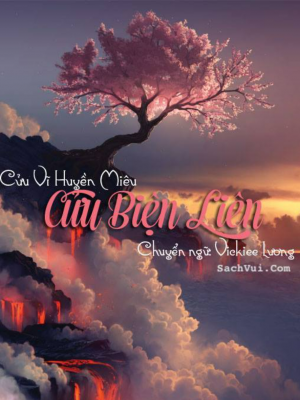 Cửu Biện Liên Quyển 1 – Chương 1: Quỷ thai