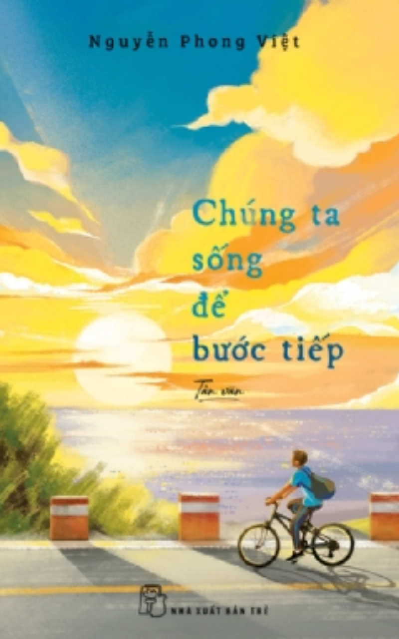 Chúng ta sống để bước tiếp